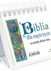 Biblia dla mężczyzn na każdy dzień roku