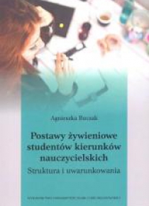 Postawy żywieniowe studentów kierunków nauczyciel.