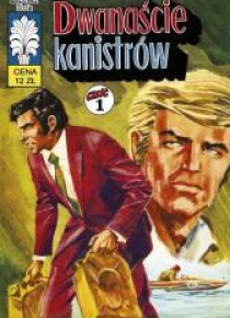 Kapitan Żbik - 33 - Dwanaście kanistrów
