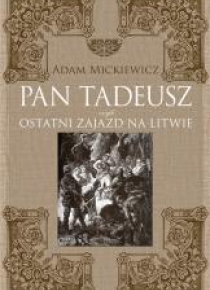 Pan Tadeusz, czyli ostatni zajazd na Litwie TW