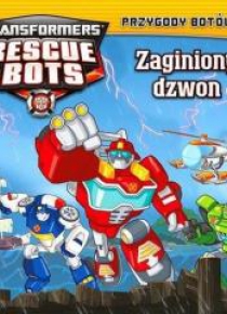 Transformers Rescue Bots Przygody Botów 1