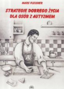 Strategie dobrego życia dla osób z autyzmem