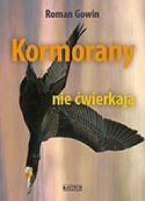 Kormorany nie ćwierkają