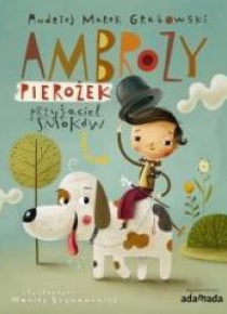 Ambroży Pierożek - przyjaciel smoków