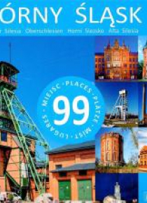 Górny Śląsk. 99 miejsc w.2018