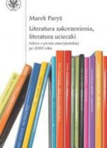 Literatura zakorzenienia, literatura ucieczki