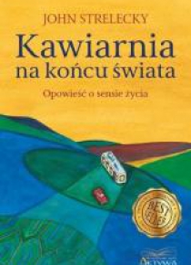 Kawiarnia na końcu świata. Opowieść o sensie życia