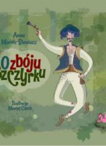 O Zbóju Szczyrku