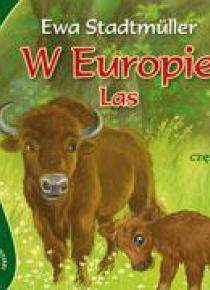 Zwierzaki-dzieciaki - W Europie. Las cz.2