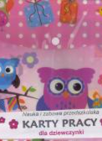 Karty pracy dla dziewczynki. Nauka i zabawa...