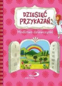 Dziesięć przykazań. Modlitwa dziewczynki