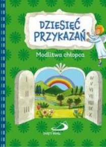 Dziesięć przykazań. Modlitwa chłopca