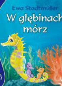 Zwierzaki-dzieciaki - W głębinach mórz - Skrzat