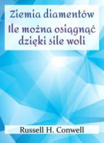 Ziemia diamentów. Ile można osiągnąć dzięki sile..