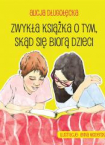 Zwykła książka o tym, skąd się biorą dzieci
