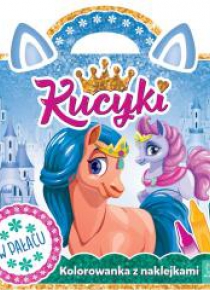 Kucyki. Kolorowanka z naklejkami. W pałacu