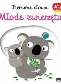Pierwsze słowa. Młode zwierzęta