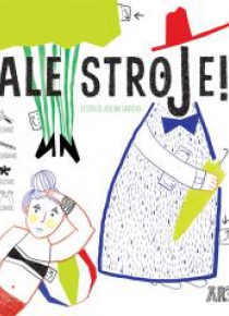 Ale stroje!