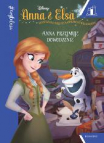 Anna i Elsa. Anna przejmuje dowodzenie