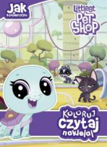 Littlest Pet Shop. Koloruj, czytaj, naklejaj