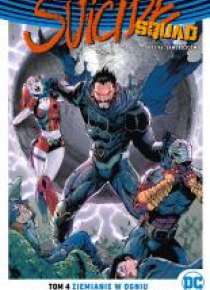 Suicide Squad T.4 Ziemianie w ogniu