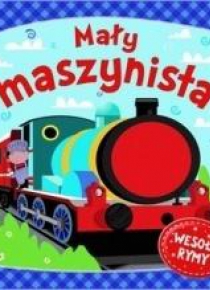 Mały maszynista. Wesołe rymy