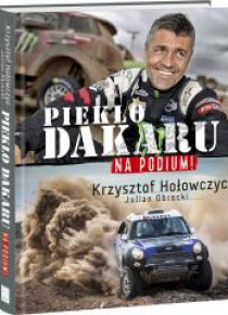 Na podium. Piekło Dakaru