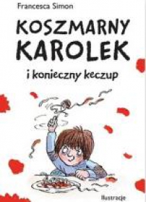 Koszmarny Karolek i konieczny keczup