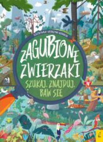 Szukaj. Znajduj. Baw się. Zagubione zwierzaki