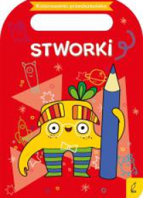 Kolorowanki przedszkolaka. Stworki