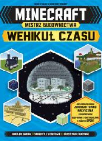 Minecraft. Mistrz budownictwa. Wehikuł czasu
