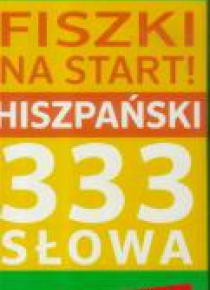 Fiszki na start! 333 słowa Hiszpański