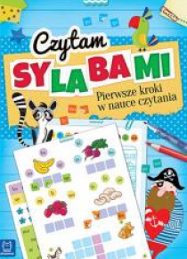 Czytam sylabami. Pierwsze kroki w nauce czytania