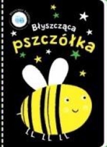Błyszczące książeczki. Błyszcząca pszczółka
