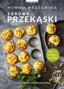 Zdrowe przekąski