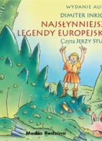 Najsłynniejsze legendy europejskie audiobook