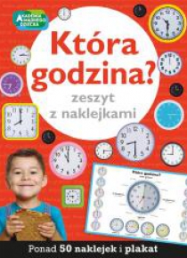 Która godzina? Zeszyt z naklejkami