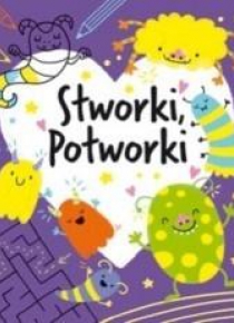 Koloruję. Stworki-potworki