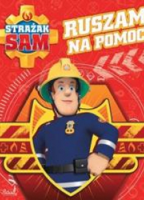 Strażak Sam. Ruszam na pomoc!