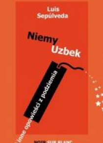 Niemy Uzbek i inne opowieści z podziemia