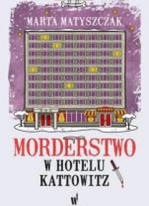 Morderstwo w hotelu Kattowitz