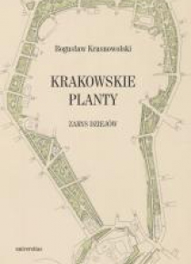 Krakowskie Planty. Zarys dziejów