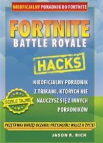 Fortnite. Nieoficjalny poradnik do Fortnite