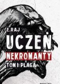 Uczeń Nekromanty T.1 Plaga