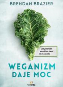 Weganizm daje moc