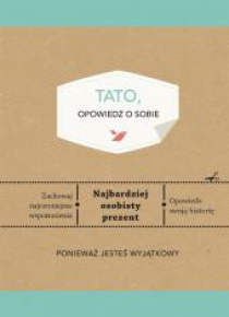 Tato, opowiedz o sobie