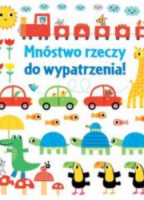 Mnóstwo rzeczy do wypatrzenia!