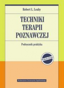Techniki terapii poznawczej. Podr. praktyka w.2