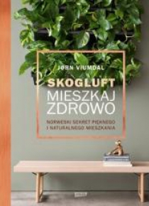 Skogluft. Mieszkaj zdrowo