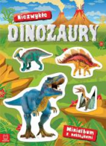 Minialbum z naklejkami. Niezwykłe dinozaury